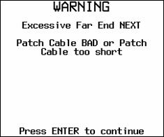 Excessive Far End NEXT Warning
