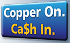 Copper On Cash In